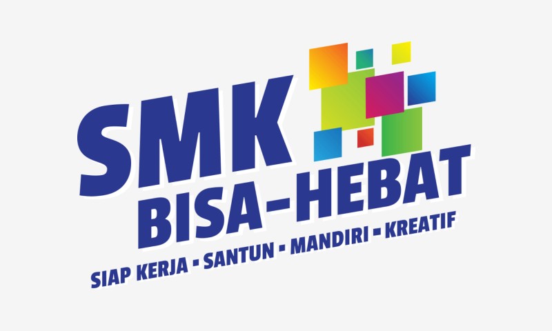 SMK Bisa, SMK Hebat, Siap Kerja, Santun, Mandiri dan Kreatif
